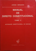 MIRANDA. (Jorge) MANUAL DE DIREITO CONSTITUCIONAL, TOMO V. [1.ª EDIÇÃO]