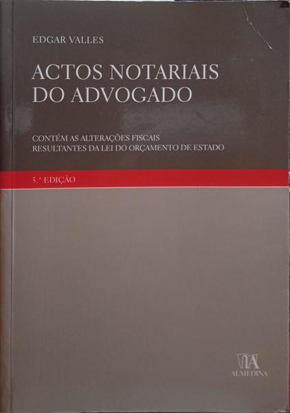 VALLES. (Edgar) ACTOS NOTARIAIS DO ADVOGADO.