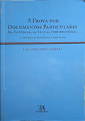 A PROVA POR DOCUMENTOS PARTICULARES. [3.ª EDIÇÃO]