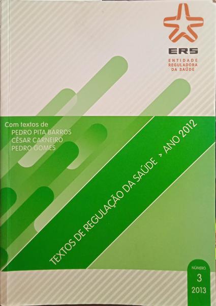 TEXTOS DE REGULAÇÃO DA SAÚDE, ANO 2012.