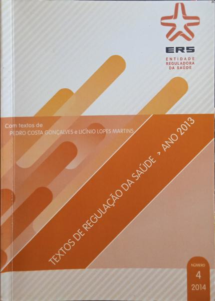 TEXTOS DE REGULAÇÃO DA SAÚDE, ANO 2013.