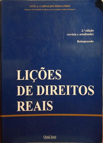 CARVALHO FERNANDES. (Luís A.) LIÇÕES DE DIREITOS REAIS. [2.ª EDIÇÃO]