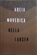 LARSEN. (Nella) AREIA MOVEDIÇA.