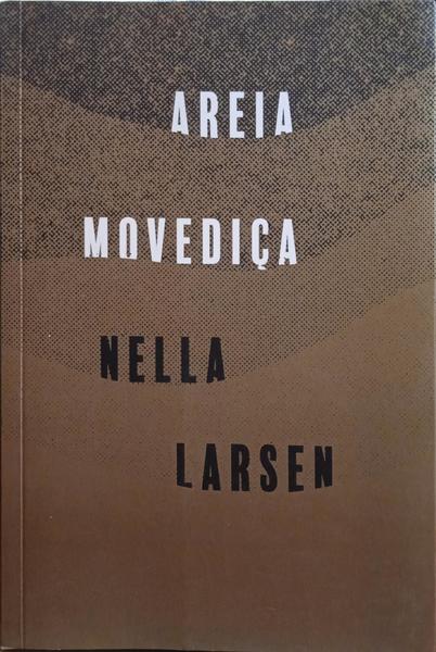LARSEN. (Nella) AREIA MOVEDIÇA.