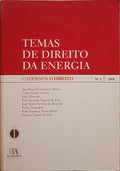 CADERNOS O DIREITO, N.º 3, 2008. TEMAS DE DIREITO DA ENERGIA.