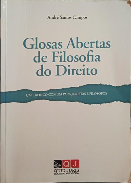 SANTOS CAMPOS. (André) GLOSAS ABERTAS DE FILOSOFIA DO DIREITO.
