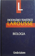 BUICAN. (Denis) DICIONÁRIO TEMÁTICO LAROUSSE, BIOLOGIA.
