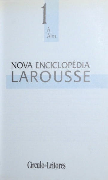 OLIVEIRA. (Leonel de) NOVA ENCICLOPÉDIA LAROUSSE. [OBRA COMPLETA, 2.ª EDIÇÃO]