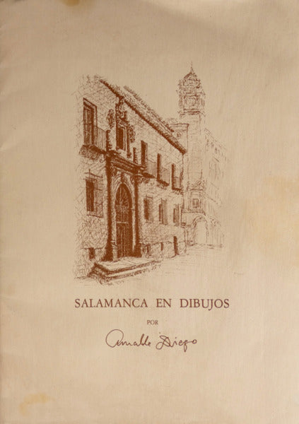 DIEGO. (Amable) SALAMANCA EN DIBUJOS.