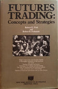 FINK. (Robert E.) e Robert B. Feduniak. FUTURES TRADING, CONCEPTS AND STRATEGIES.