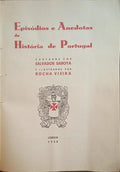SABOIA. (Salvador) e Rocha Vieira. EPISÓDIOS E ANEDOTAS DA HISTÓRIA DE PORTUGAL.