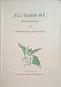 COUTO VIANA. (António Manuel) SOU QUEM FUI.