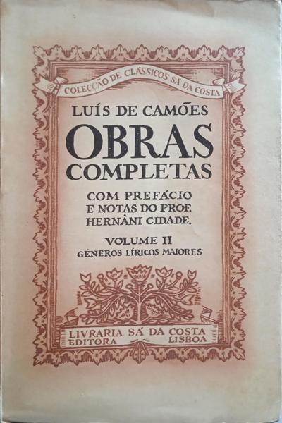 CAMÕES. (Luís Vaz de) OBRAS COMPLETAS, VOLUME II: GÉNEROS LÍRICOS MAIORES. [2.ª EDIÇÃO]