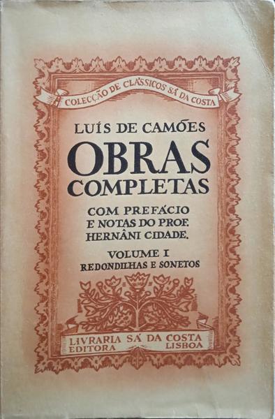 CAMÕES. (Luís Vaz de) OBRAS ESCOLHIDAS, VOLUME I: REDONDILHAS E SONETOS. [2.ª EDIÇÃO]