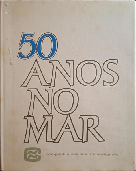 CINQUENTA ANOS NO MAR.