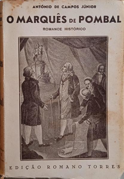 CAMPOS. (António de) O MARQUÊS DE POMBAL. [5.ª EDIÇÃO, 2 VOLS.]