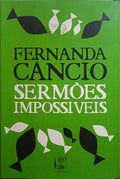 CÂNCIO. (Fernanda) SERMÕES IMPOSSÍVEIS.