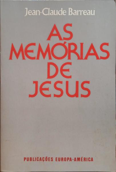 AS MEMÓRIAS DE JESUS.