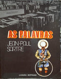 SARTRE. (Jean-Paul) AS PALAVRAS. [6.ª EDIÇÃO]