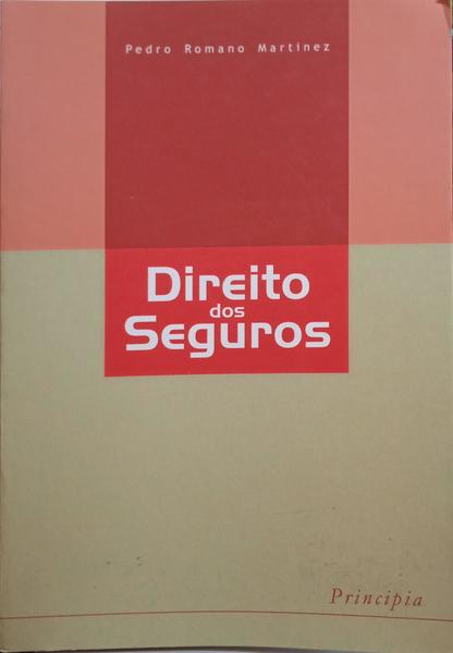 MARTINEZ. (Pedro Romano) DIREITO DOS SEGUROS.