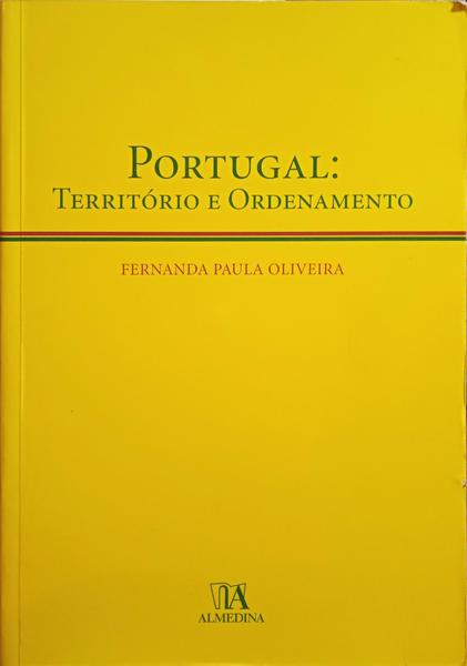 PORTUGAL: TERRITÓRIO E ORDENAMENTO.