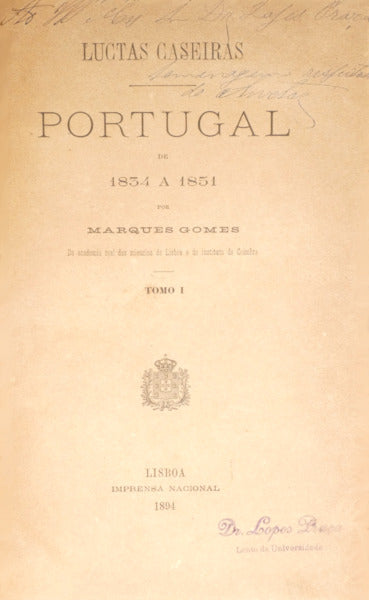 LUCTAS CASEIRAS: PORTUGAL DE 1834 A 1851. [ENCADERNADO]