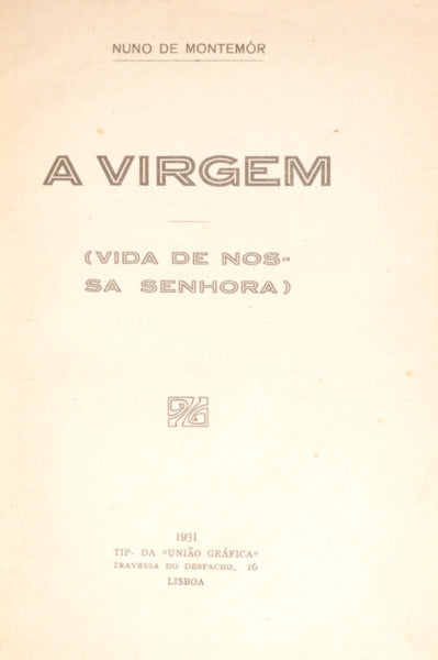 A VIRGEM, VIDA DE NOSSA SENHORA.