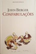 BERGER. (John) CONFABULAÇÕES.