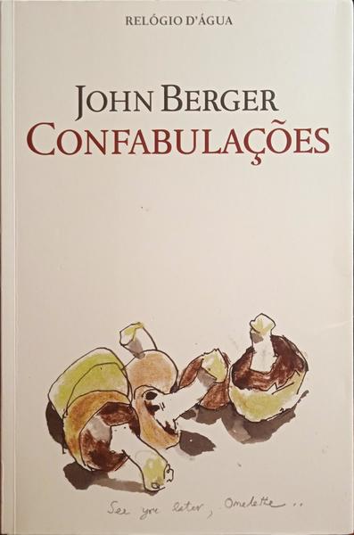 BERGER. (John) CONFABULAÇÕES.