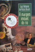 ASSIS BRASIL. (Luiz António de) A MARGEM IMÓVEL DO RIO.