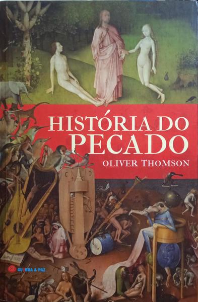 THOMSON. (Oliver) HISTÓRIA DO PECADO.