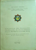 CÔRTE-REAL. (João Afonso) UTILISATION DES POSSIBILITÉS TECHNIQUES ET ÉCONOMIQUES SUR LA PROPRIÉTÉ FONCIÈRE BÂTIE.
