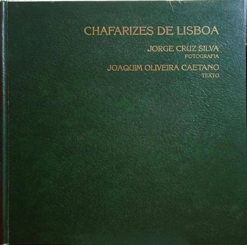OLIVEIRA CAETANO. (Joaquim) CHAFARIZES DE LISBOA.