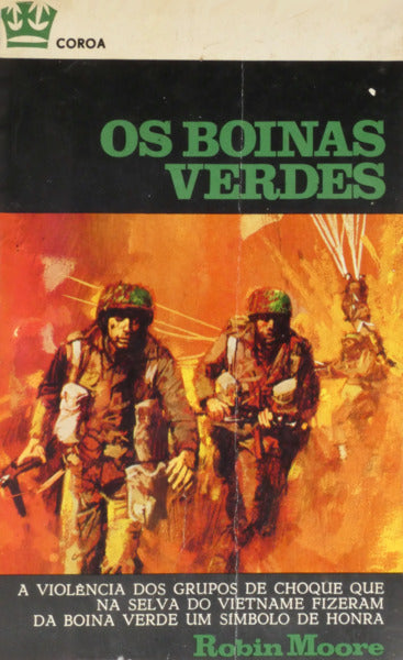 MOORE. (Robin) OS BOINAS VERDES. [ENC.]