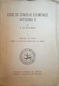 SILVA REGO. (A. da) ECOS DO CONCÍLIO ECUMÉNICO VATICANO II.