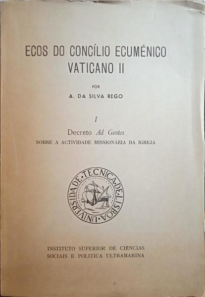 SILVA REGO. (A. da) ECOS DO CONCÍLIO ECUMÉNICO VATICANO II.