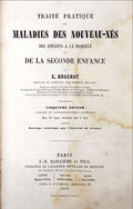 BOUCHUT. (E.) TRAITÉ PRATIQUE DES MALADIES DES NOUVEAU-NÉS DES ENFANTS A LA MAMELLE ET DE LA SECONDE ENFANCE.