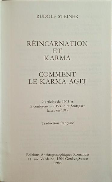 STEINER. (Rudolf) RÉINCARNATION ET KARMA, COMMENT LE KARMA AGIT.