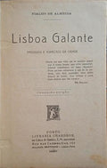 FIALHO DE ALMEIDA. (José Valentim) LISBOA GALANTE. [3.ª EDIÇÃO]