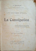 CHAUVOIS. (L.) LA CONSTIPATION, UN DANGER SOCIAL.