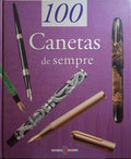 CHABEUR. (Isabelle) e Nathalie Valax. 100 CANETAS DE SEMPRE.