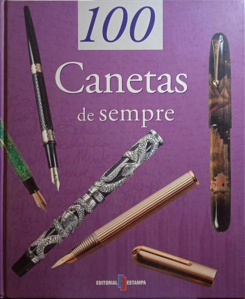 CHABEUR. (Isabelle) e Nathalie Valax. 100 CANETAS DE SEMPRE.