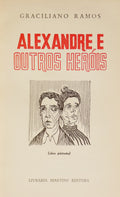 RAMOS. (Graciliano) ALEXANDRE E OUTROS HERÓIS. [2 OBRAS]
