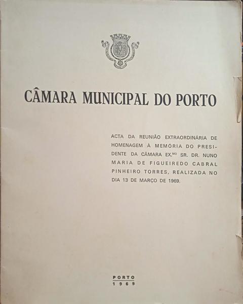 CÂMARA MUNICIPAL DO PORTO. [ACTAS]