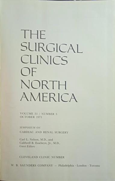 NELSON. (Carl L.) e Caldwell B. Esselstyn. THE SURGICAL CLINICS OF NORTH AMERICA, VOLUME 51, NUMBER 5, OCTOBER 1971.