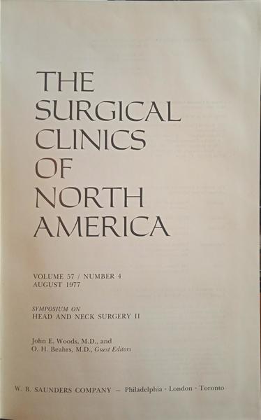 WOODS. (John E.) e O. H. Beahrs. THE SURGICAL CLINICS OF NORTH AMERICA, VOLUME 57, NUMBER 4, AUGUST 1977.