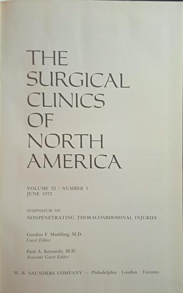 MADDING. (Gordon F.) e Paul A. Kennedy. THE SURGICAL CLINICS OF NORTH AMERICA, VOLUME 52, NUMBER 3, JUNE 1972.