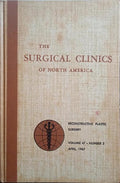 MARQUIS CONVERSE. (John) THE SURGICAL CLINICS OF NORTH AMERICA, VOLUME 47, NUMBER 2, APRIL 1967: RECONSTRUCTIVE PLASTIC SURGERY.