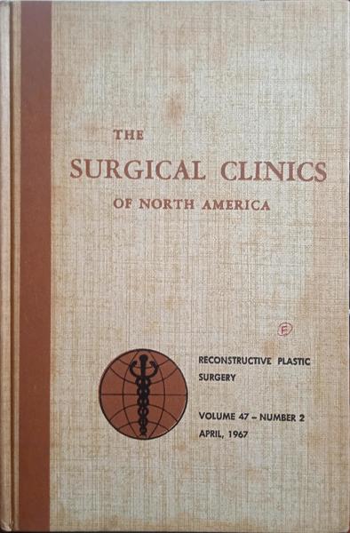 MARQUIS CONVERSE. (John) THE SURGICAL CLINICS OF NORTH AMERICA, VOLUME 47, NUMBER 2, APRIL 1967: RECONSTRUCTIVE PLASTIC SURGERY.