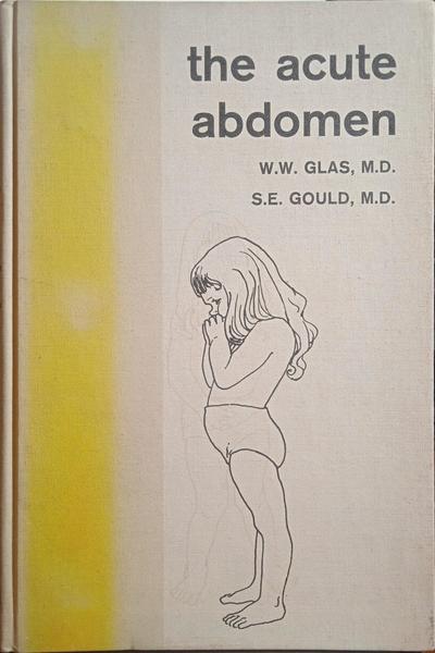 GLAS. (W. W.) e S. E. Gould. THE ACUTE ABDOMEN.